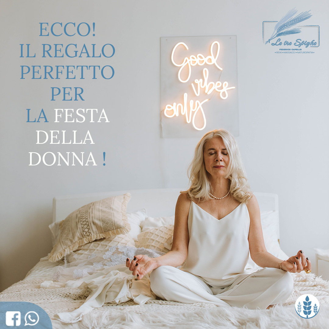 Le Tre Spighe di Federico Capello - REIKI - MASSAGGI - NATUROPATIA - FESTA DELLA DONNA -