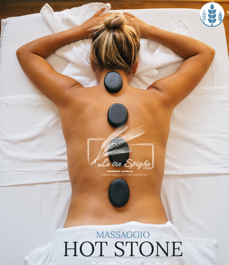 Le Tre Spighe - MASSAGGIO HOT STONE - Trattamenti e Massaggi Reiki