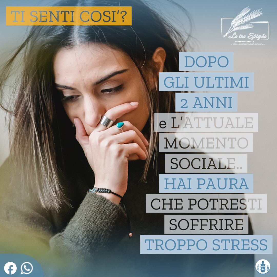 TROPPO STRESS?.. TI SENTI COSI'? - Le Tre Spighe di Federico Capello __ CENTRO MASSAGGI NATUROPATIA REIKI __